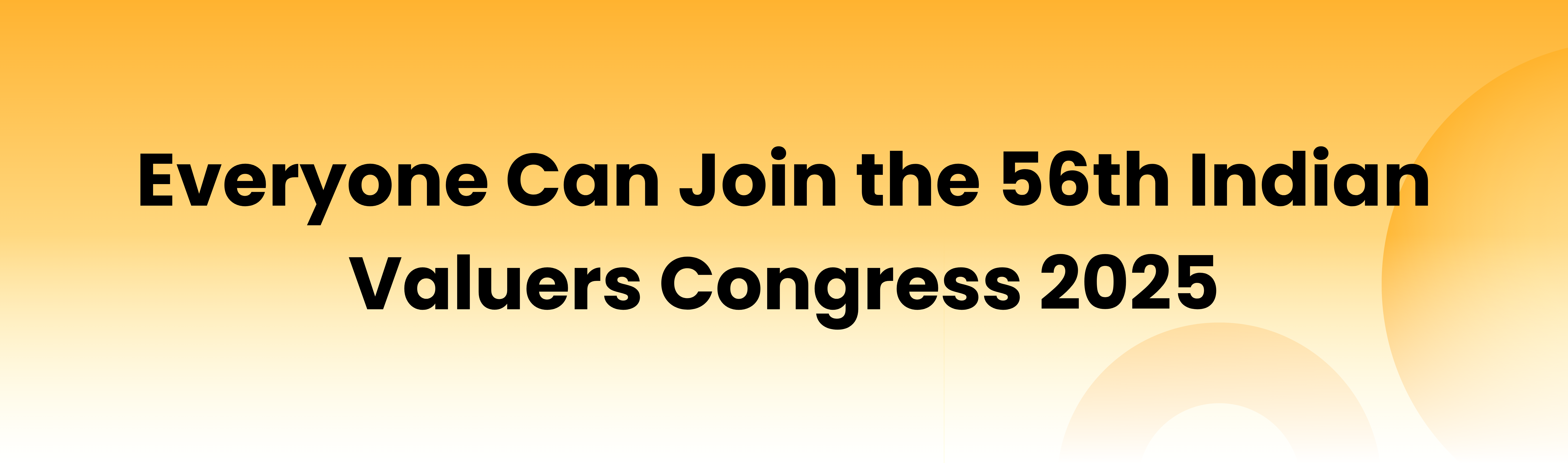 Everyone Can Join the 56th Indian Valuers Congress 2025